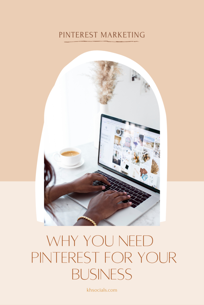 Graphic showing a woman typing on a laptop that reads why you need Pinterest for your business