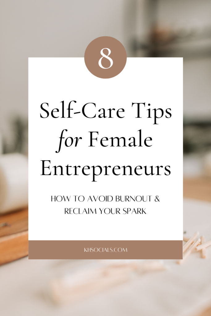 Graphic with text overlay that reads self care tips for female entrepreneurs