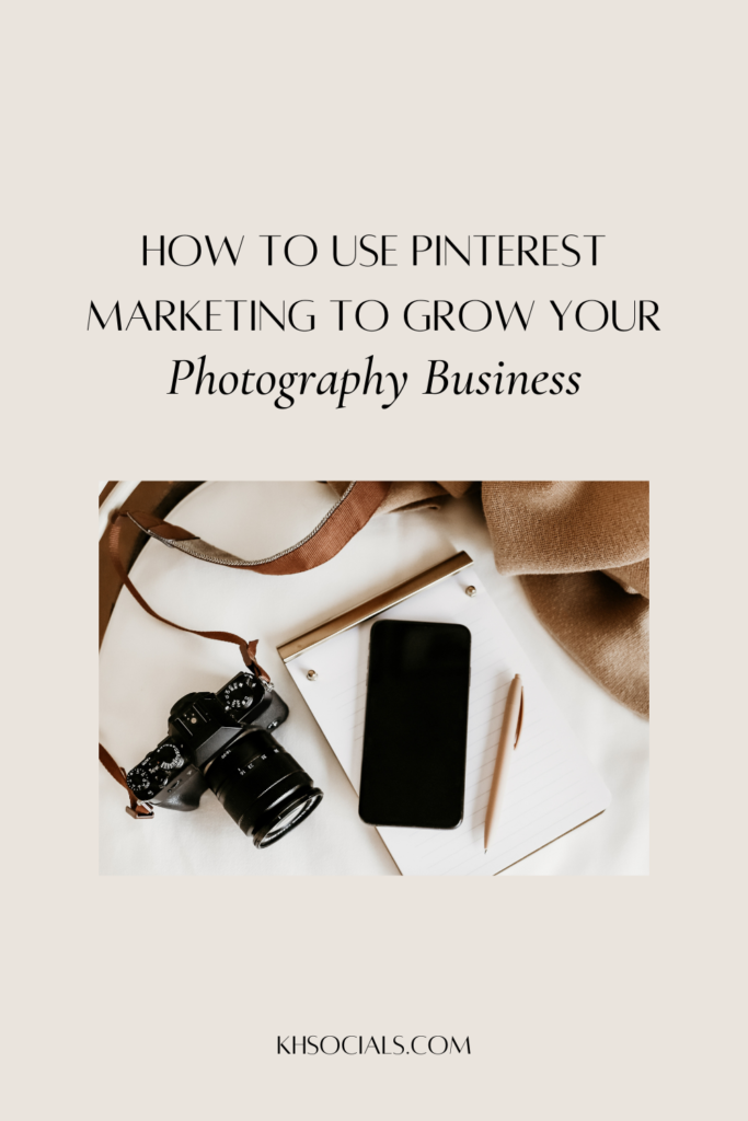How to Use Pinterest Marketing for Your Photography Business ...