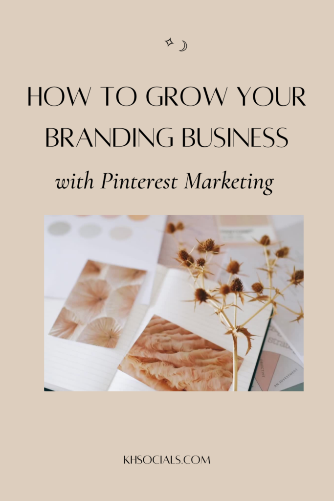 Grow your branding business and attract new branding clients with Pinterest Marketing for brand designers. We're sharing how to use the platform effectively and what it can do for your business.
