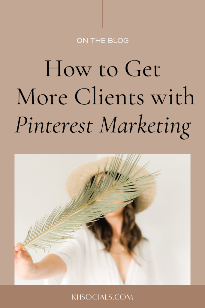 Learn how to get more clients with Pinterest for your service-based business with these 5 simple steps. Pinterest marketing for business.