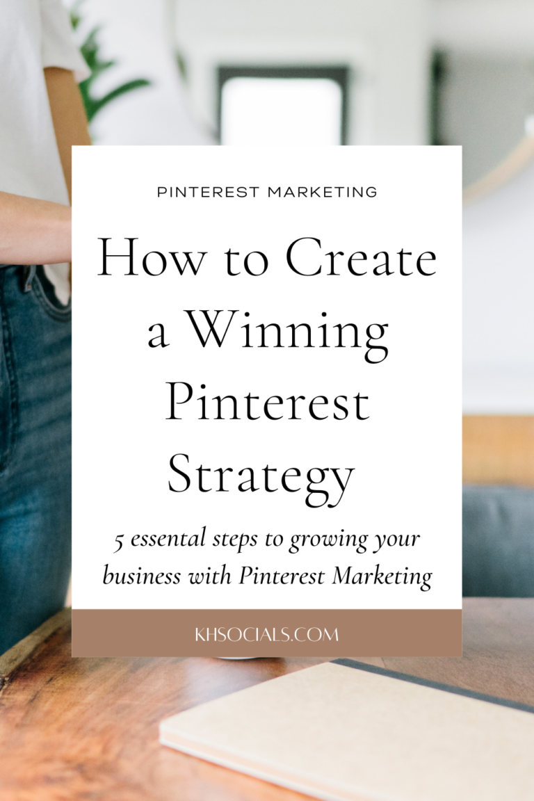 5 Steps To A Winning Pinterest Marketing Strategy - Khsocials.com