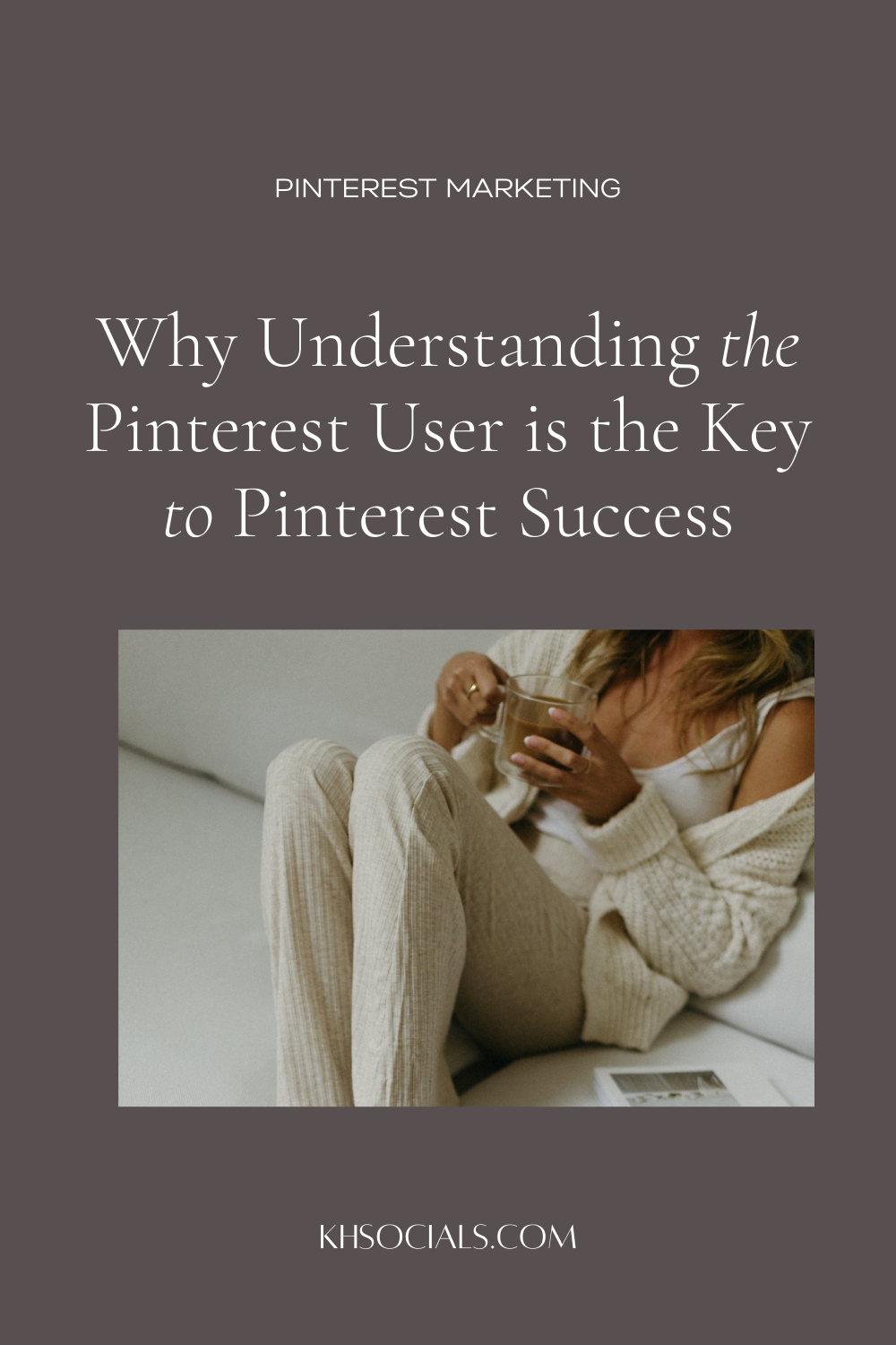 Understanding Pinterest User Intent The Key To Pinterest Marketing 
